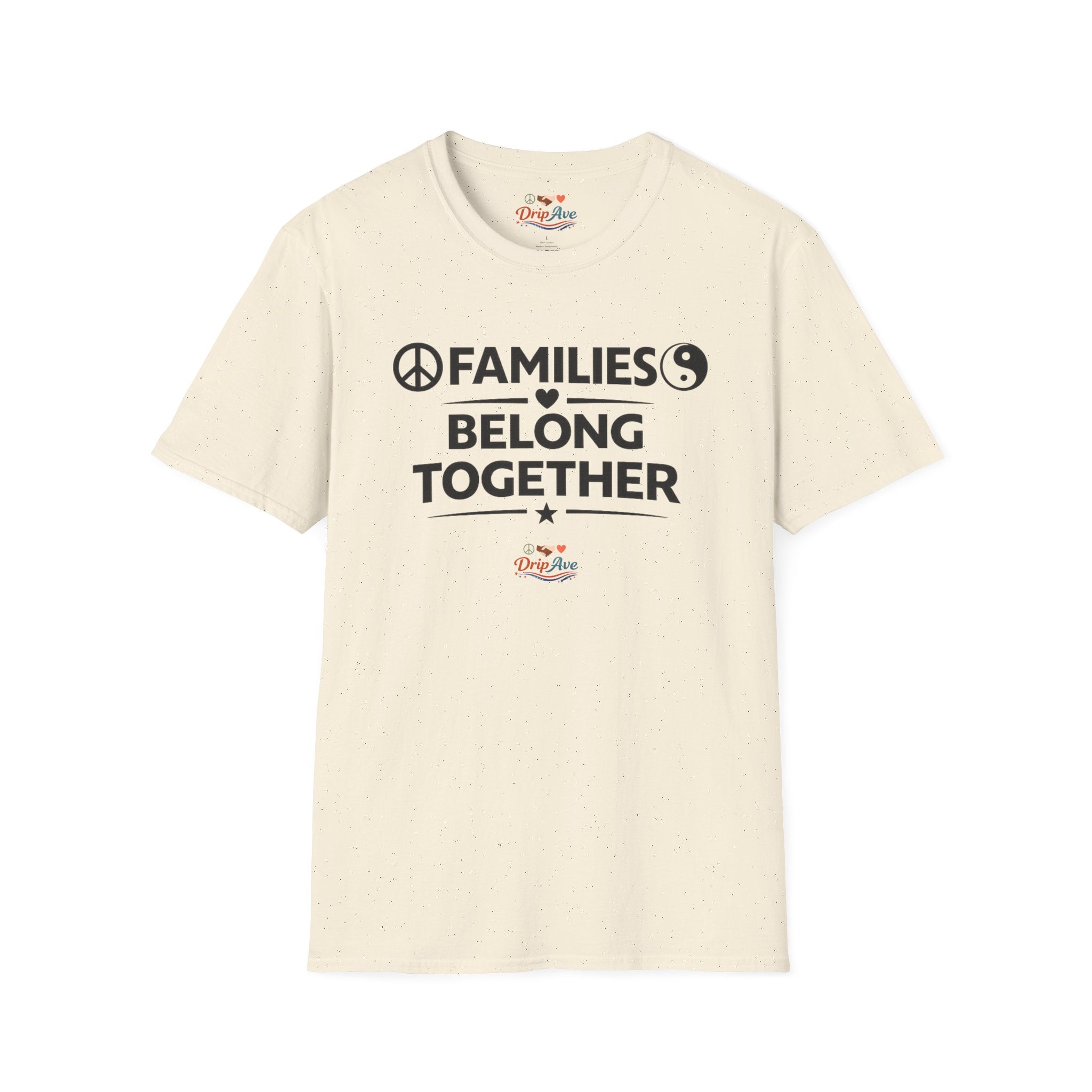 Families Belong Together Unisex T-Shirt — Peace, Love & Unity Statement Tee