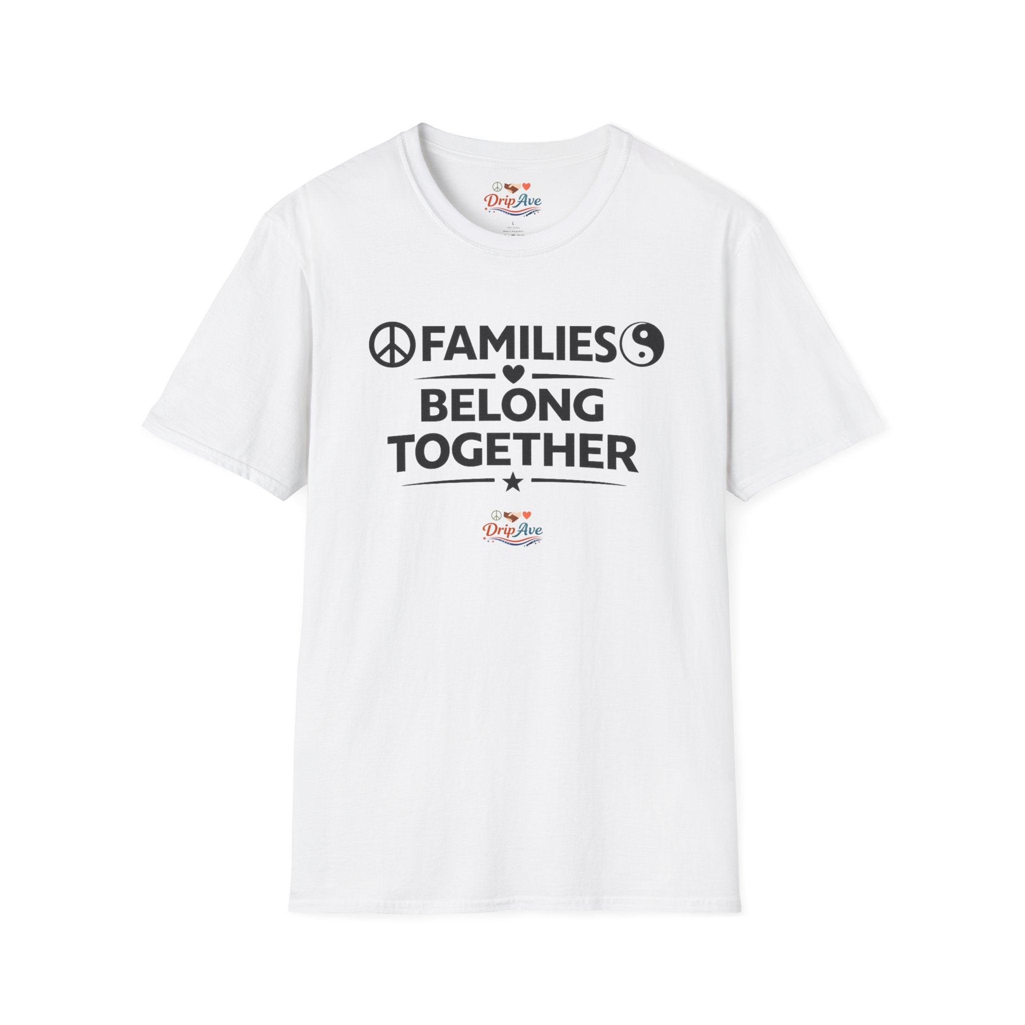 Families Belong Together Unisex T-Shirt — Peace, Love & Unity Statement Tee