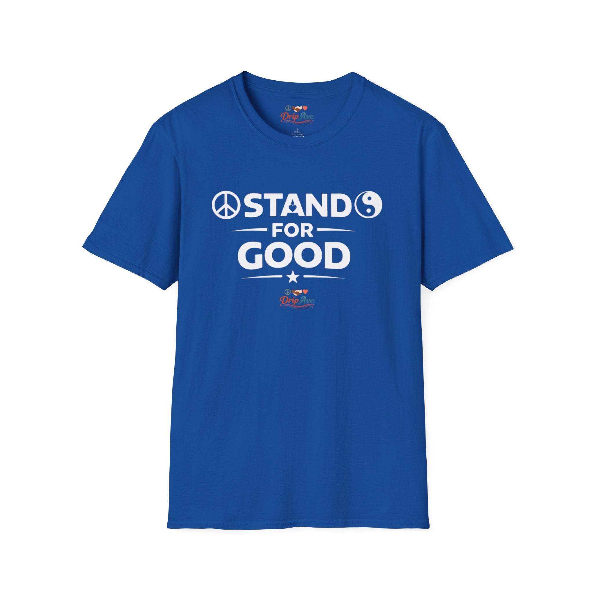 Stand for Good - Unisex T-Shirt — Motivational Kindness Statement Tee