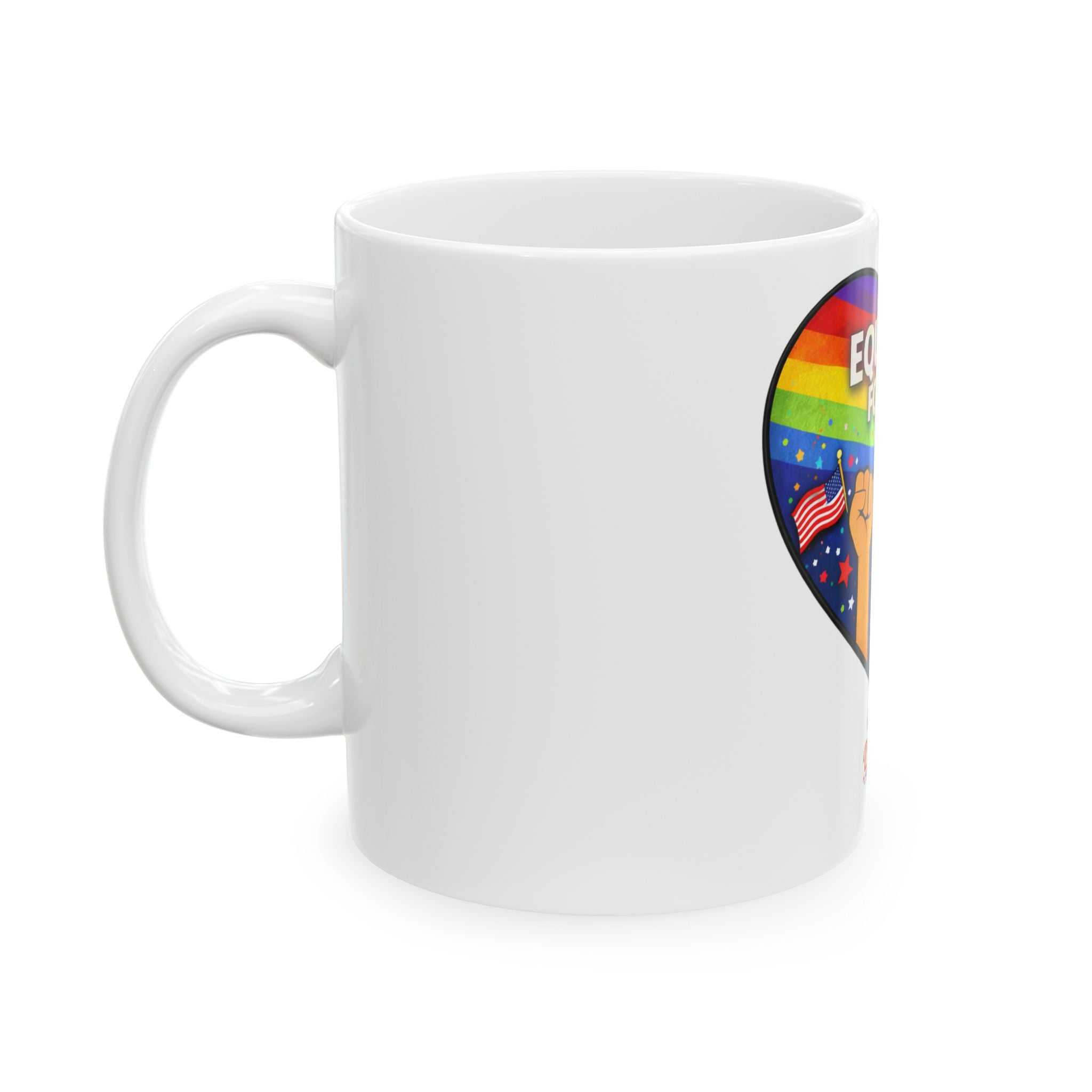 Equality For All Heart Mug — Pride Rainbow & Raised Fists Ceramic Coffee Cup (11oz/15oz)