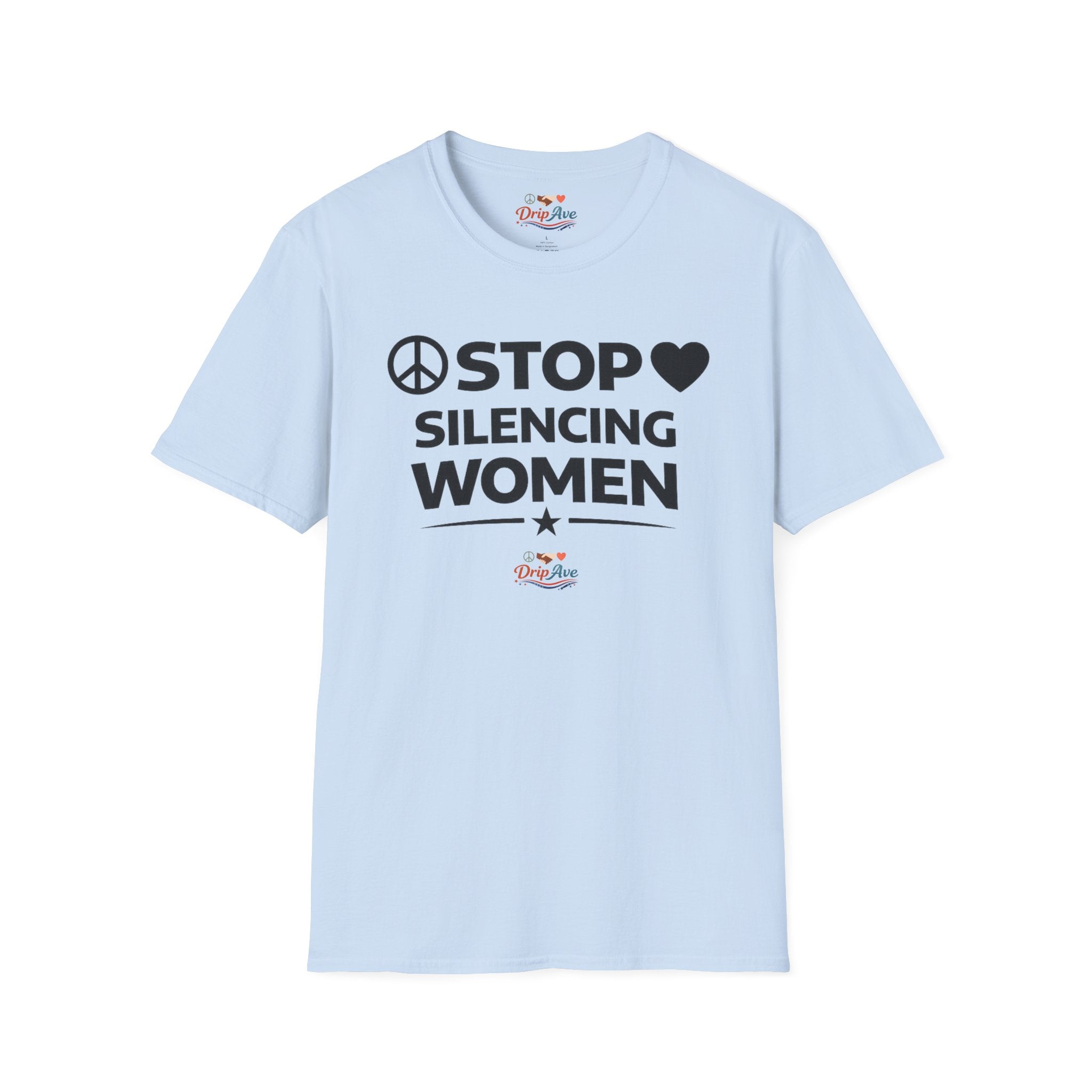 Stop Silencing Women Unisex T-Shirt — Women’s Empowerment Statement Tee