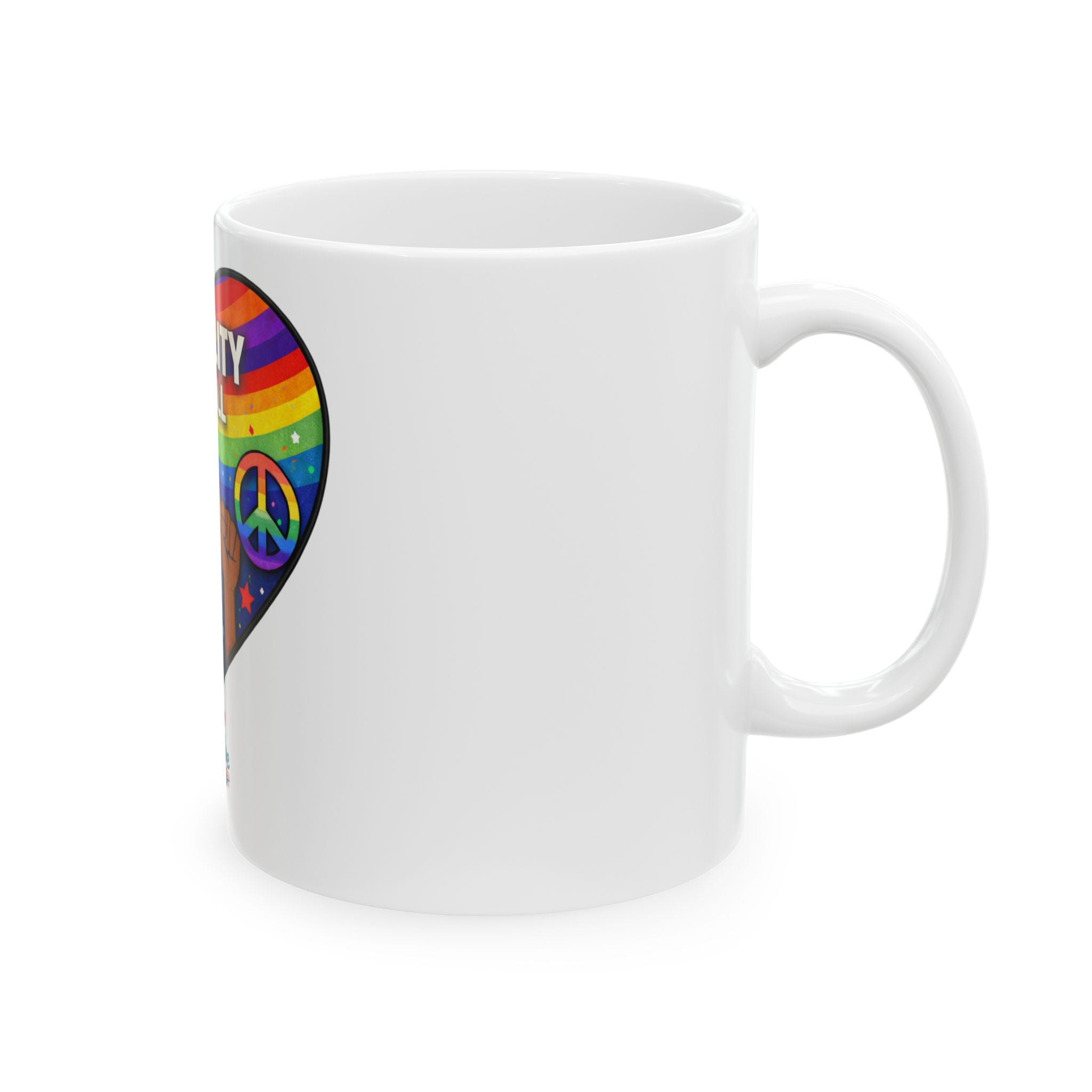 Equality For All Heart Mug — Pride Rainbow & Raised Fists Ceramic Coffee Cup (11oz/15oz)