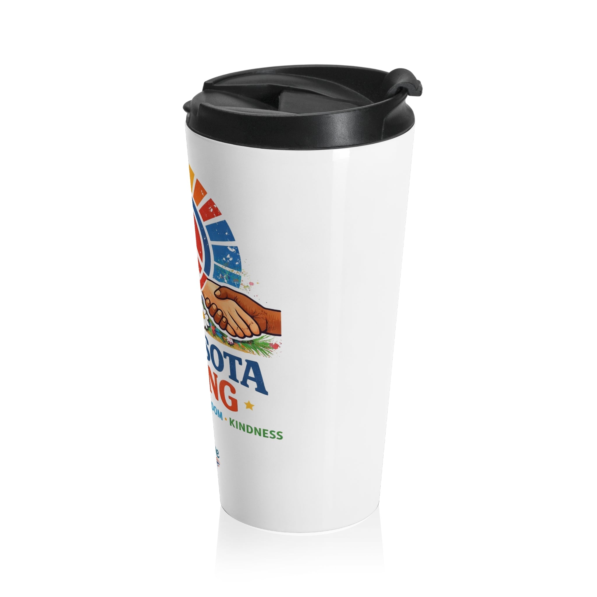 Minnesota Strong Stainless Steel Travel Mug — Equality • Freedom • Kindness