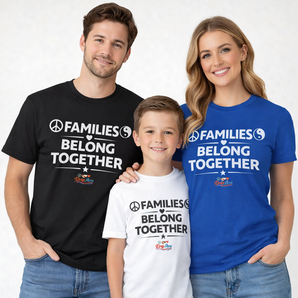 Families Belong Together Unisex T-Shirt — Peace, Love & Unity Statement Tee